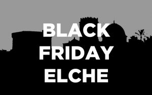 Black Friday en Elche